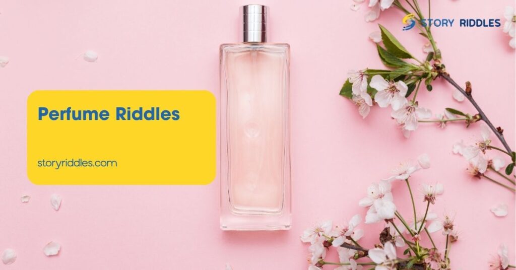 Perfume Riddles