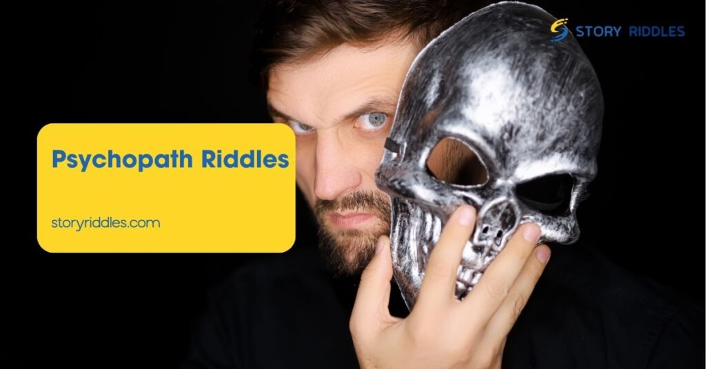 Psychopath Riddles